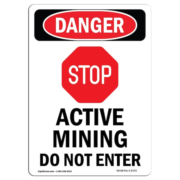 Safety Sign, OSHA Danger, 5" Height, Portrait Active Mining, Portrait, 10PK